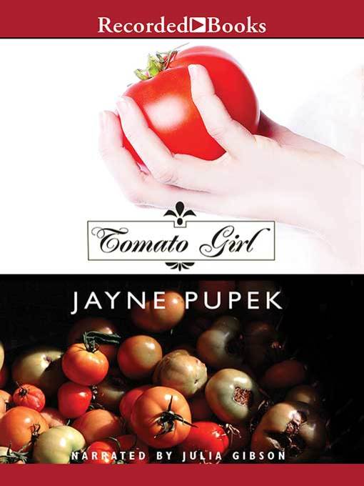 Title details for Tomato Girl by Jayne Pupek - Wait list